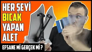 HER ŞEYİ BIÇAK YAPAN ALET | EFSANE Mİ GERÇEK Mİ