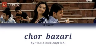 Chor Bazari lyrics [hindi | english]