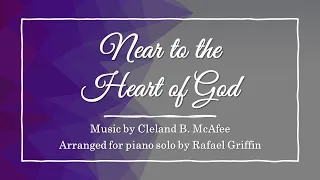 Near to the Heart of God - hymn arrangement for piano solo (sheet music link in description)