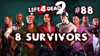 Left 4 Dead 2 | 8 Survivors #88