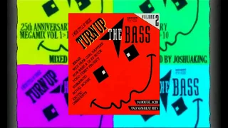 Turn Up The Bass - 25th Anniversary (JSH_KNG megamix)