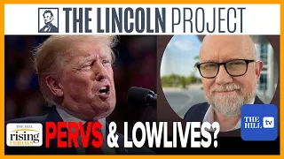 'Go For It B*TCH': Lincoln Project's Rick Wilson BEGS Trump To Sue Embattled Organization