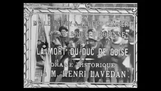 L'Assassinat du duc de Guise [The Assassination of the Duke of Guise] (1908) Original soundtrack