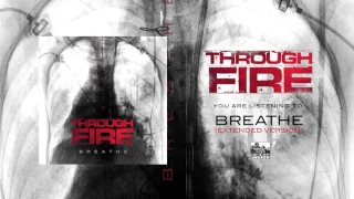 THROUGH FIRE - Breathe (Extended Version)