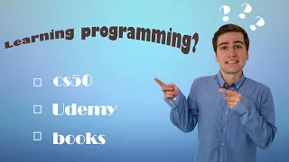 CS50 vs Udemy courses vs programming books. The best way to start learning programming