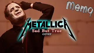 Sad But True - Metallica (Memq/Stenosis Cover)