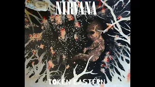 Nirvana - Creation - Token Eastern (1997) (read the description)
