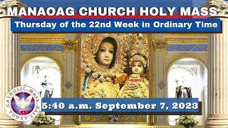 CATHOLIC MASS  OUR LADY OF MANAOAG CHURCH LIVE MASS TODAY Sept 07, 2023  5:40a.m. Holy Rosary