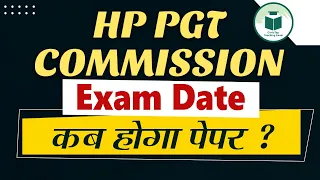 HP PGT Commission Exam Date | कब होगा पेपर