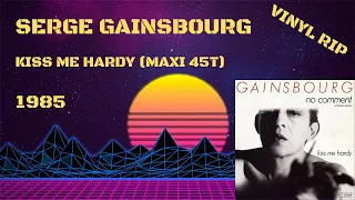 Serge Gainsbourg - Kiss Me Hardy (1985) (Maxi 45T)