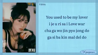 YENA - Love War (Feat. BE'O) Easy Lyrics