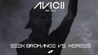 Tim Berg (Avicii) Vs. Alesso - Seek Bromance Vs. Heroes (Alex Ander Mashup)