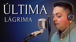 Última Lágrima - Milton Cardoso