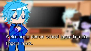 welcome to demon school iruma-kun six fingers react../gacha club/Oreo Mocha/