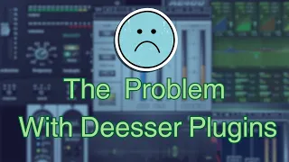 Why 90% of Deesser Plugins Suck