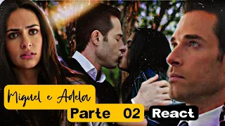 Reagindo A continuação da Historia de Miguel e Adela - Parte 02