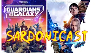 Sardonicast 139: Guardians of the Galaxy Vol. 3, Valerian and the City of a Thousand Planets