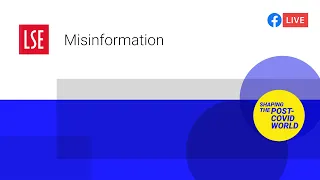 Misinformation | LSE Online Event