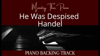 He Was Despised  PIANO ACCOMPANIMENT