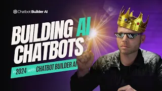Building the BEST AI Chatbots in 2024 | Chatbot Builder AI