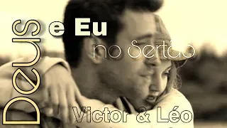 Deus e Eu no Sertão - Victor & Léo (Legendado)