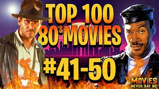 The Top-100 MOVIES from the 1980s (50-41)