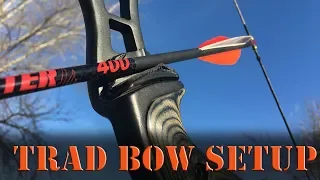 How to set up a Traditional Bow, longbow or Recurve