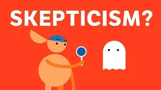 What is Skepticism?