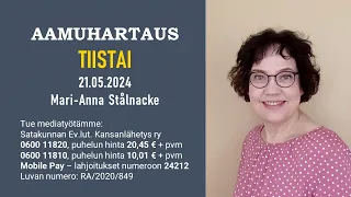 Aamuhartaus tiistai 21.05.2024 - Mari-Anna Stålnacke