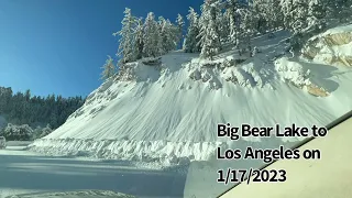 Big Bear Lake to Los Angeles after a snowstorm on 1/17/2023