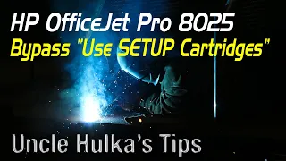 HP OfficeJet Pro 8025 Printer – Use SETUP Cartridges Error