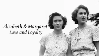 Queen Elizabeth II And Princess Margaret: Love & Loyalty -British Royal Documentary.