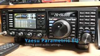Yaesu Parametric EQ - Finding good audio settings...  | HamRadio