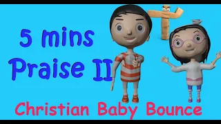 5 minutes Praise for Kids II | Father Abraham | I'm in the Lord's Army | Christian Baby Bounce