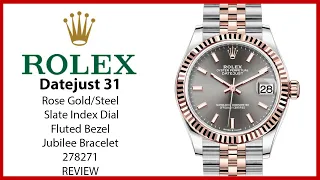 ▶ Rolex Datejust 31 Rose Gold/Steel Slate Index Dial & Fluted Bezel Jubilee Bracelet 278271 - REVIEW