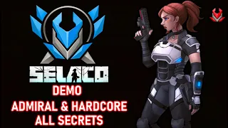 SELACO DEMO - ADMIRAL & HARCORE ALL SECRETS