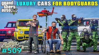 Buying Luxury New Cars For Bodyguards | Gta V Gameplay