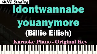 Billie Eilish - idontwannabeyouanymore (Piano Karaoke Original Key)