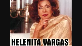 Helenita Vargas - No Te Pido Mas (Version Original)