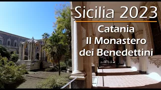 Tour Sicilia 2023 - Catania, il Monastero dei Benedettini