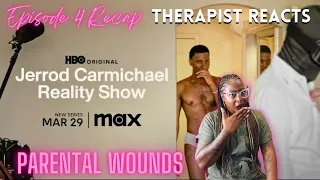 The Jerrod Carmicheal Reality Show Episode 4 (Therapist Reacts)