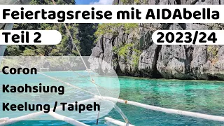 AIDAbella Feiertagsreise 2023/2024 Teil 2 | Mit dem Kreuzfahrtschiff in Asien