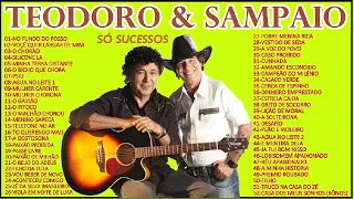 TEODORO & SAMPAIO-SÓ SUCESSOS