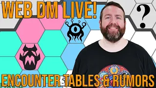 Encounter Tables & Rumors  | Web DM | TTRPG | D&D