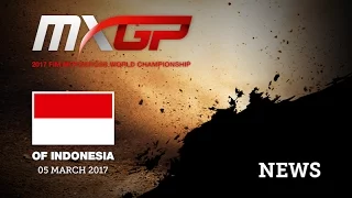 MXGP of Indonesia 2017 - NEWS HIGHLIGHTS #motocross