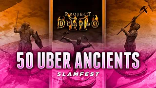 50 Relic of the Ancients - Slamfest (PD2)