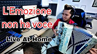 L'Emozione non ha voce (CELENTANO) cover fisarmonica "Live At Home"