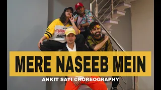 Mere Naseeb Mein | Dance Cover | Ankit Sati Choreography