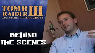 Tomb Raider III: Adventures of Lara Croft (1998) - 'Behind The Scenes'