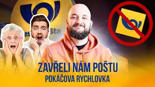 Zavřeli nám poštu | POKÁČOVA RYCHLOVKA